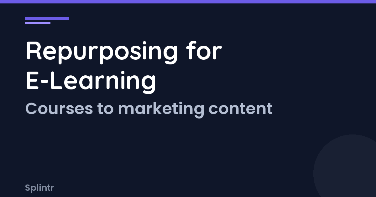 Content Repurposing For Elearning