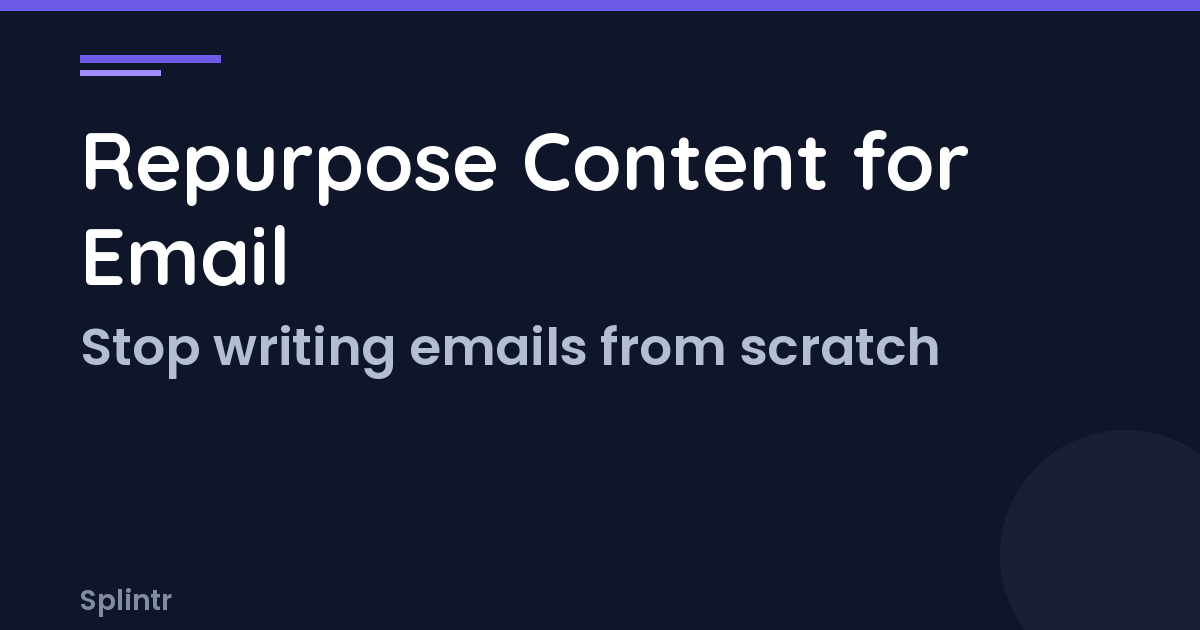 Repurpose Content For Email